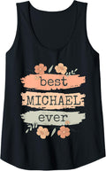 Womens Best Michael Ever - Michael Birthday Name Tank Top Tank Top | Perfect Gift Idea