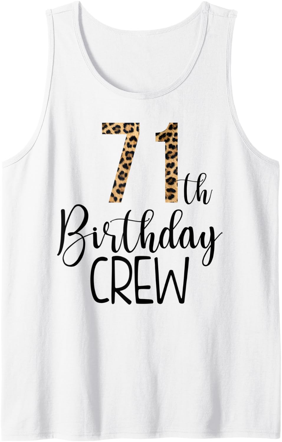 71 Year Birthday Party Leopard Print 71st Birthday Crew Tank Top Tank Top Viral TikTok Find Best Seller Look
