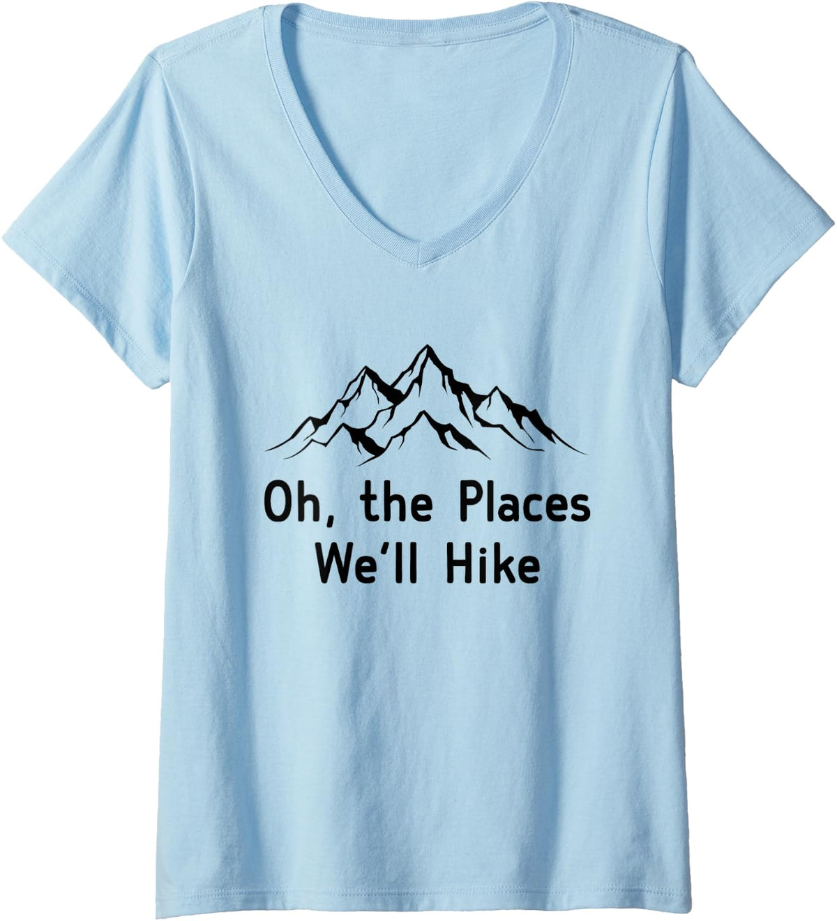 Oh The Places We'll Hike Men Women Kids Toddler V-Neck Apparel | High Search Volume | Daily Wear Essential