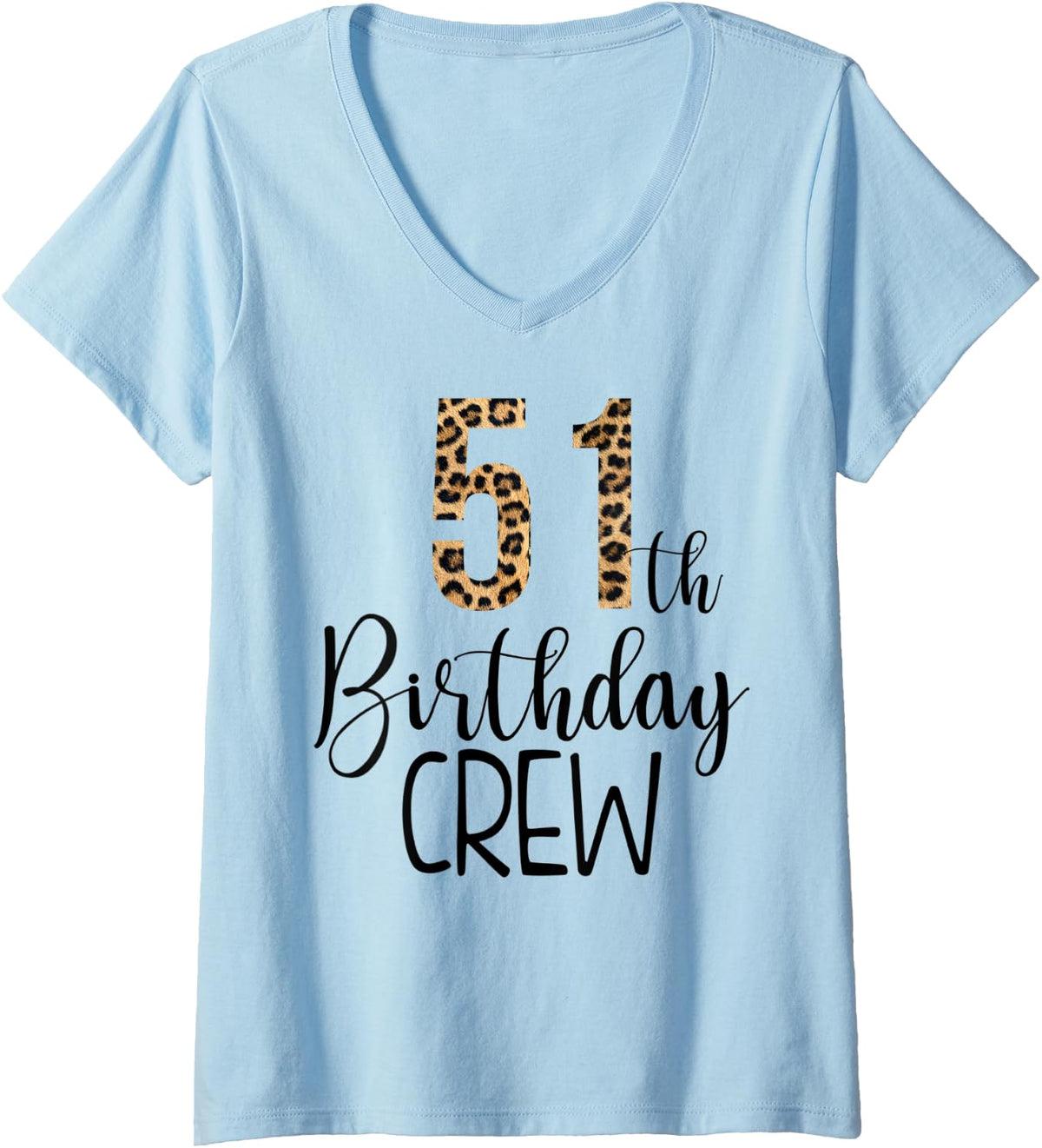 Womens 51 Year Birthday Party Leopard Print 51st Birthday Crew V Neck Apparel High Search Demand Best Seller Look