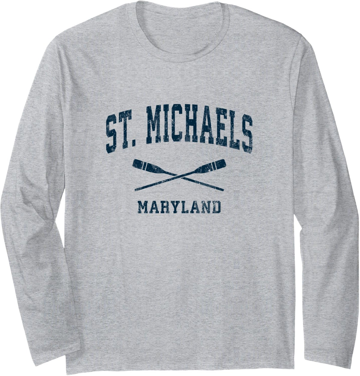 St. Michaels Maryland Vintage Nautical Paddles Sports Oars Long Sleeve Apparel | Everyday Casual Wear