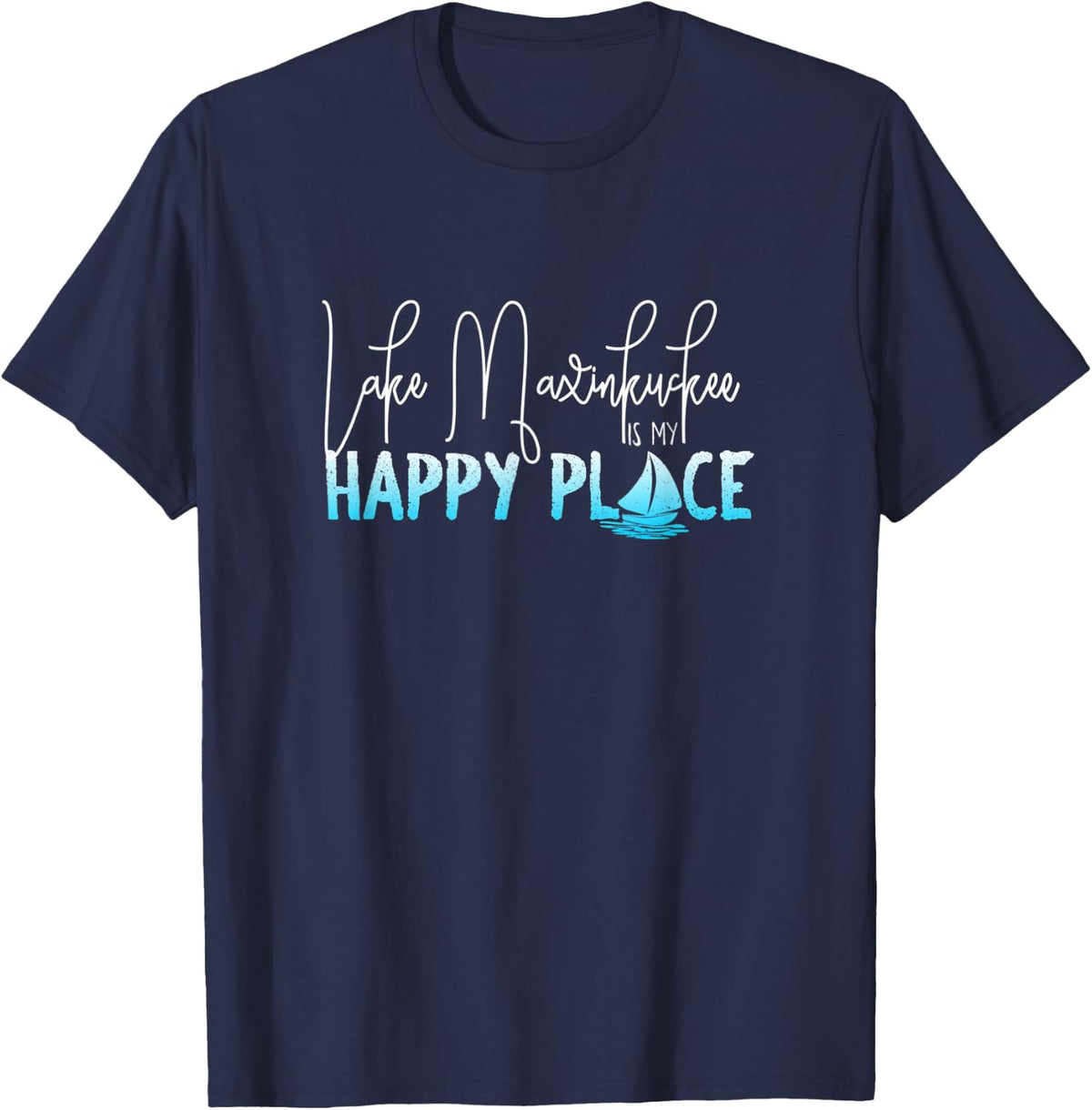 Lake Maxinkuckee is My Happy Place, Culver Indiana Apparel | Bestseller Style | Perfect Gift Choice