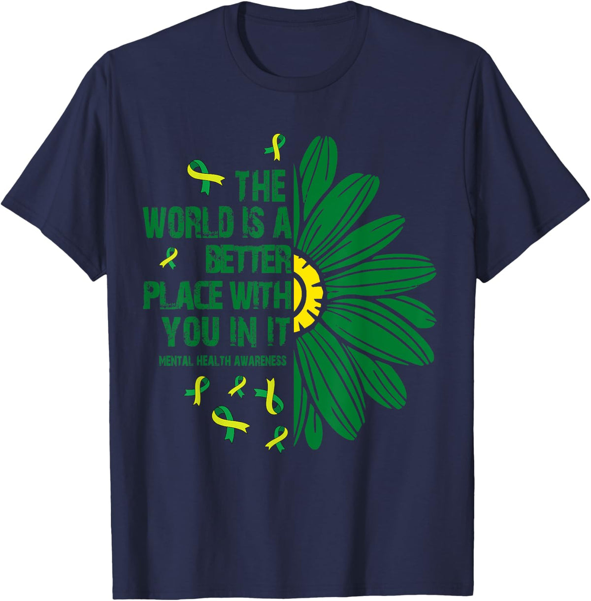 The World Is A Better Place Mental Health Awareness Women Apparel | Premium Quality | Aesthetic Casual Look