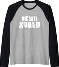 MICHAEL Squad T-Shirt Name Funny MICHAELS Raglan Baseball Tee T-Shirt | Trending 2025