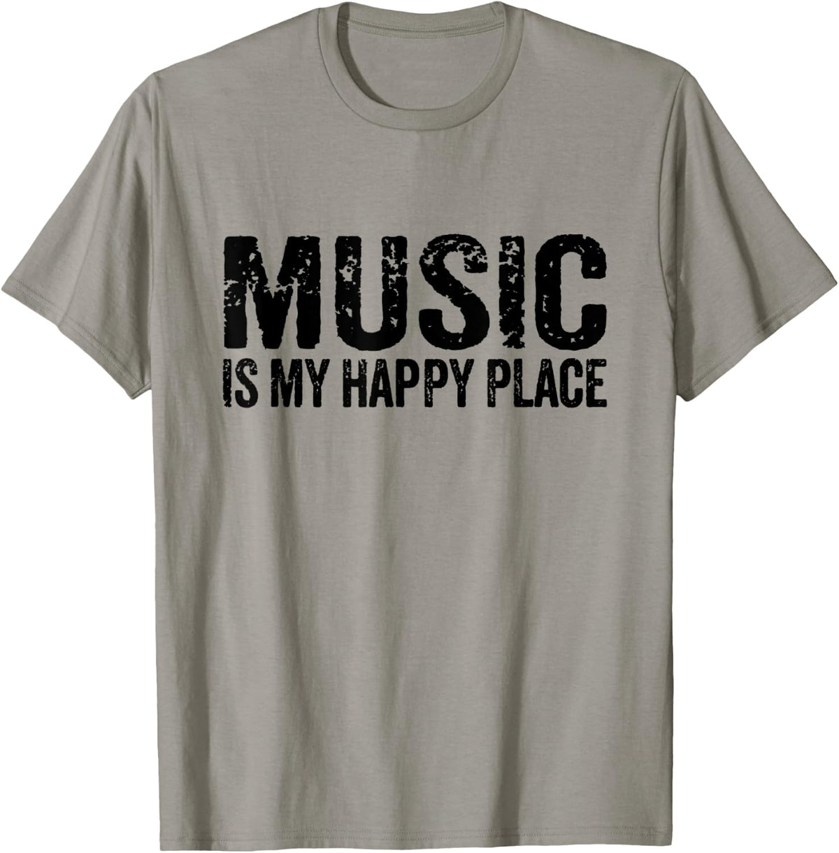Music Is My Happy Place Inspiring Music Lover Musician Apparel | High Search Volume | Daily Wear Essential