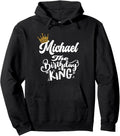 Michael The Birthday King Happy Birthday Shirt Men Boys Teen Pullover Hoodie Hoodie | Everyday Casual Wear