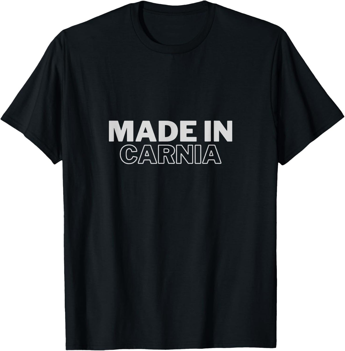 Carnia Province Made In Place of Birth National Pride Apparel | Trending 2025 | Top Rated Comfort