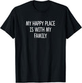 My Happy Place Is With My Family - Apparel | Bestseller Style | Aesthetic Casual Look