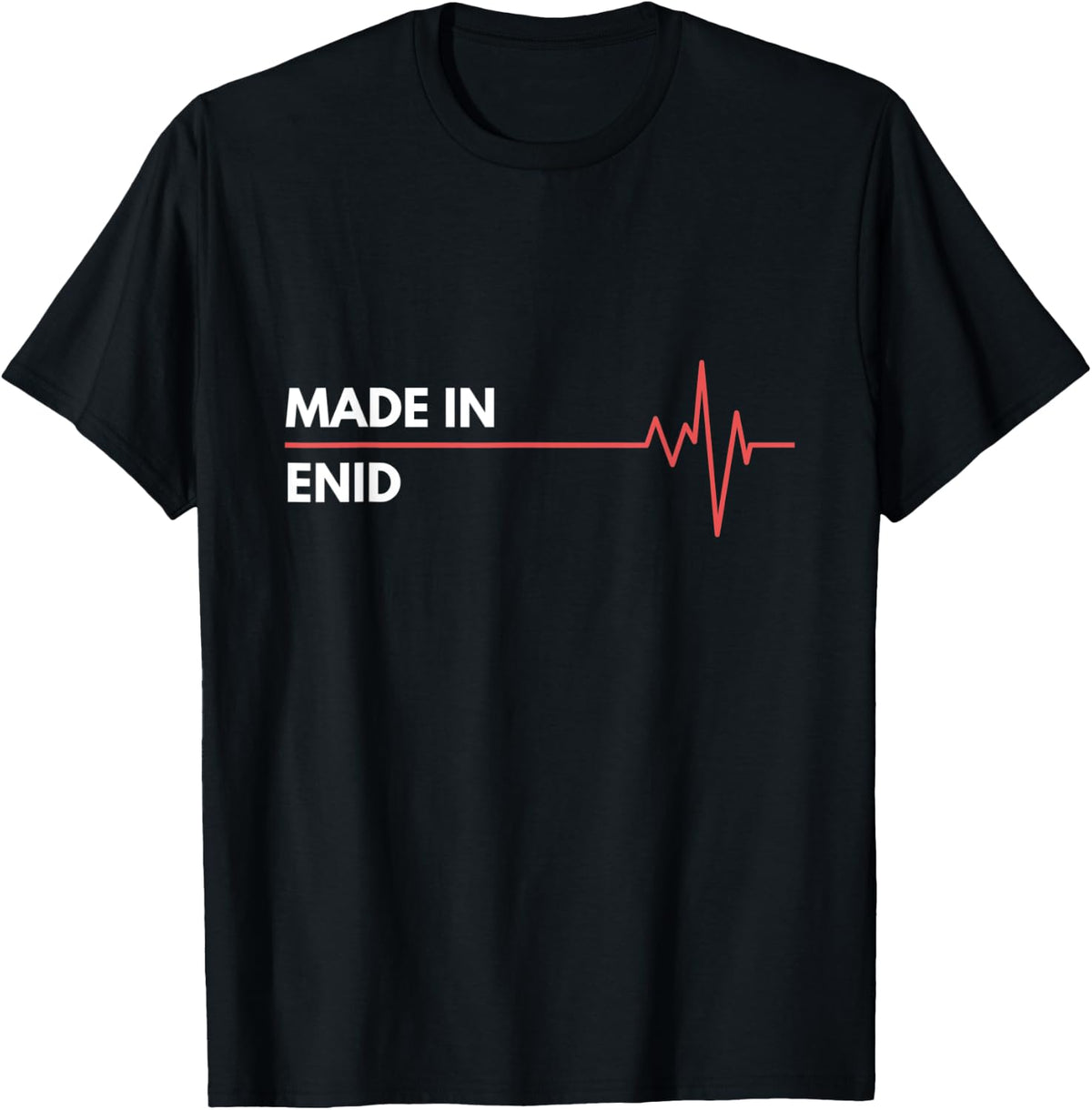 Made In Enid Oklahoma Place Of Birth Hometown Apparel | High Search Volume | Aesthetic Casual Look