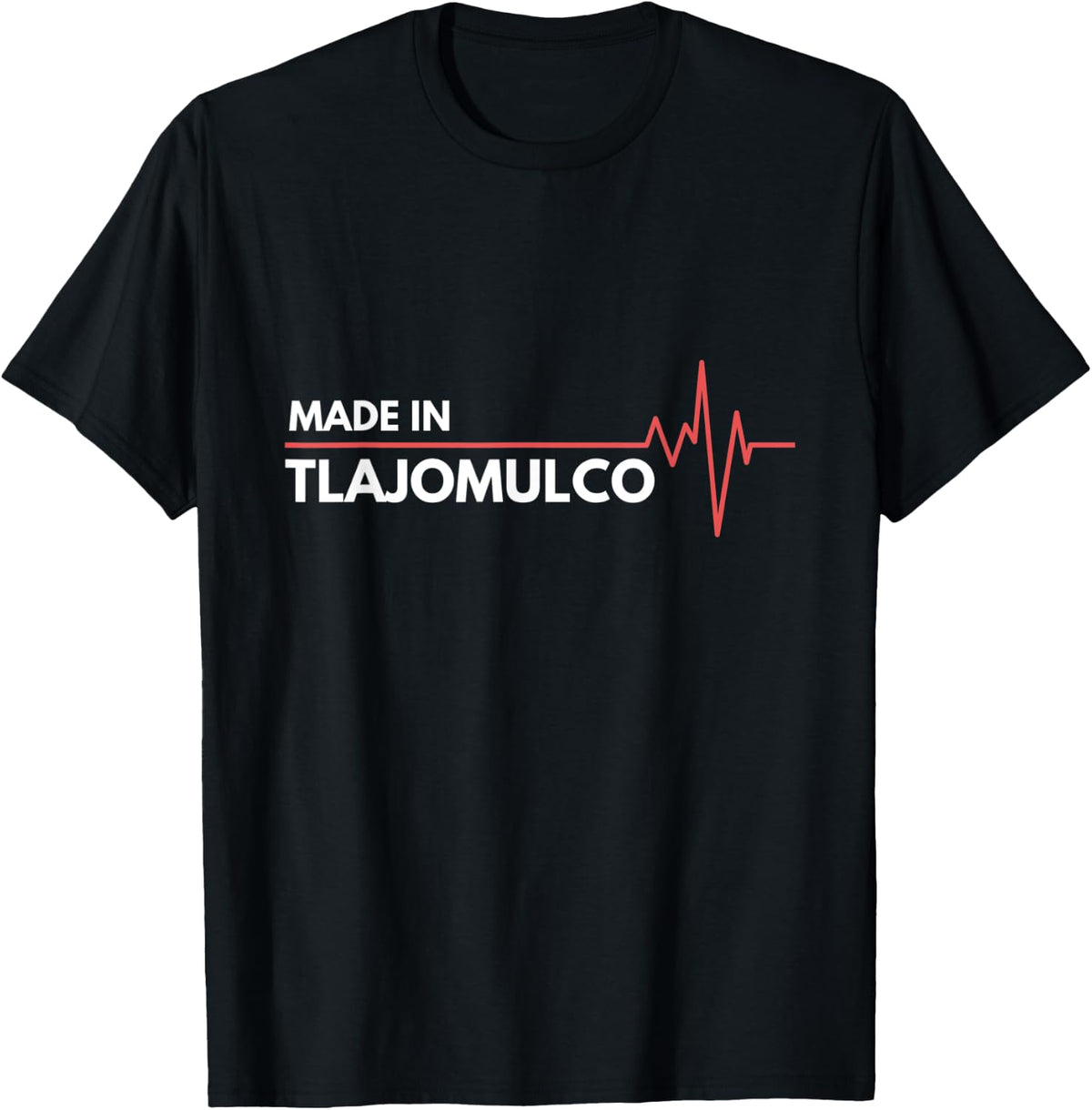 Made In Tlajomulco Mexico Place Of Birth Apparel | Google Shopping Optimized | Perfect Gift Choice