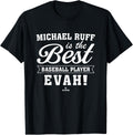 Best Evah Michael Ruff Prospect Baseball Fan Gear Apparel | Everyday Casual Wear