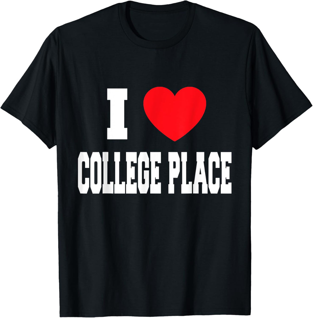 I Love College Place Apparel | US Viral Pick | Aesthetic Casual Look