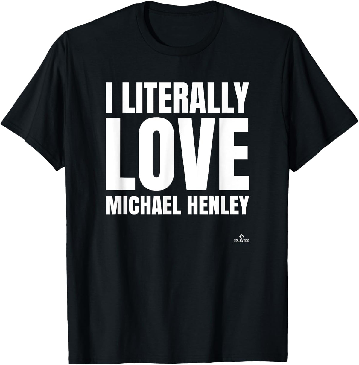 I Literally Love Michael Henley Prospect Baseball Fan Gear Apparel | Trending 2025