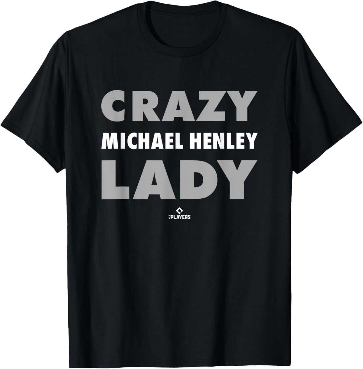 Crazy Lady for Michael Henley Prospect Baseball Fan Gear Apparel | Everyday Casual Wear