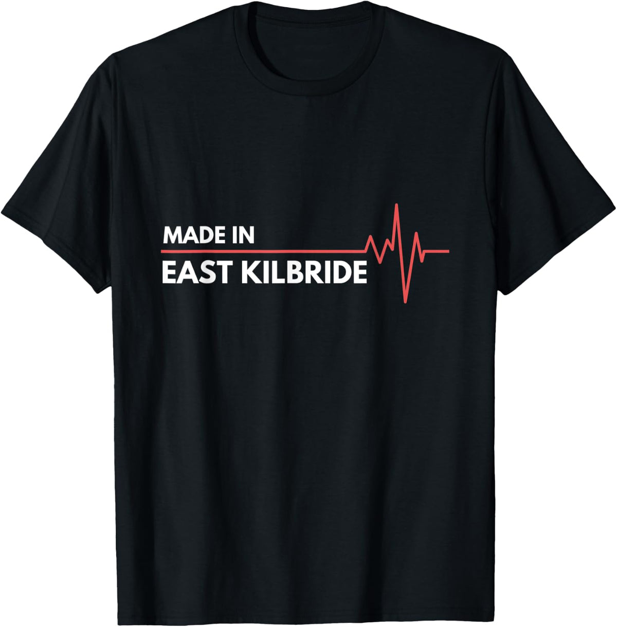 Made In East Kilbride Scotland Place Of Birth Apparel | Trending 2025 | Aesthetic Casual Look
