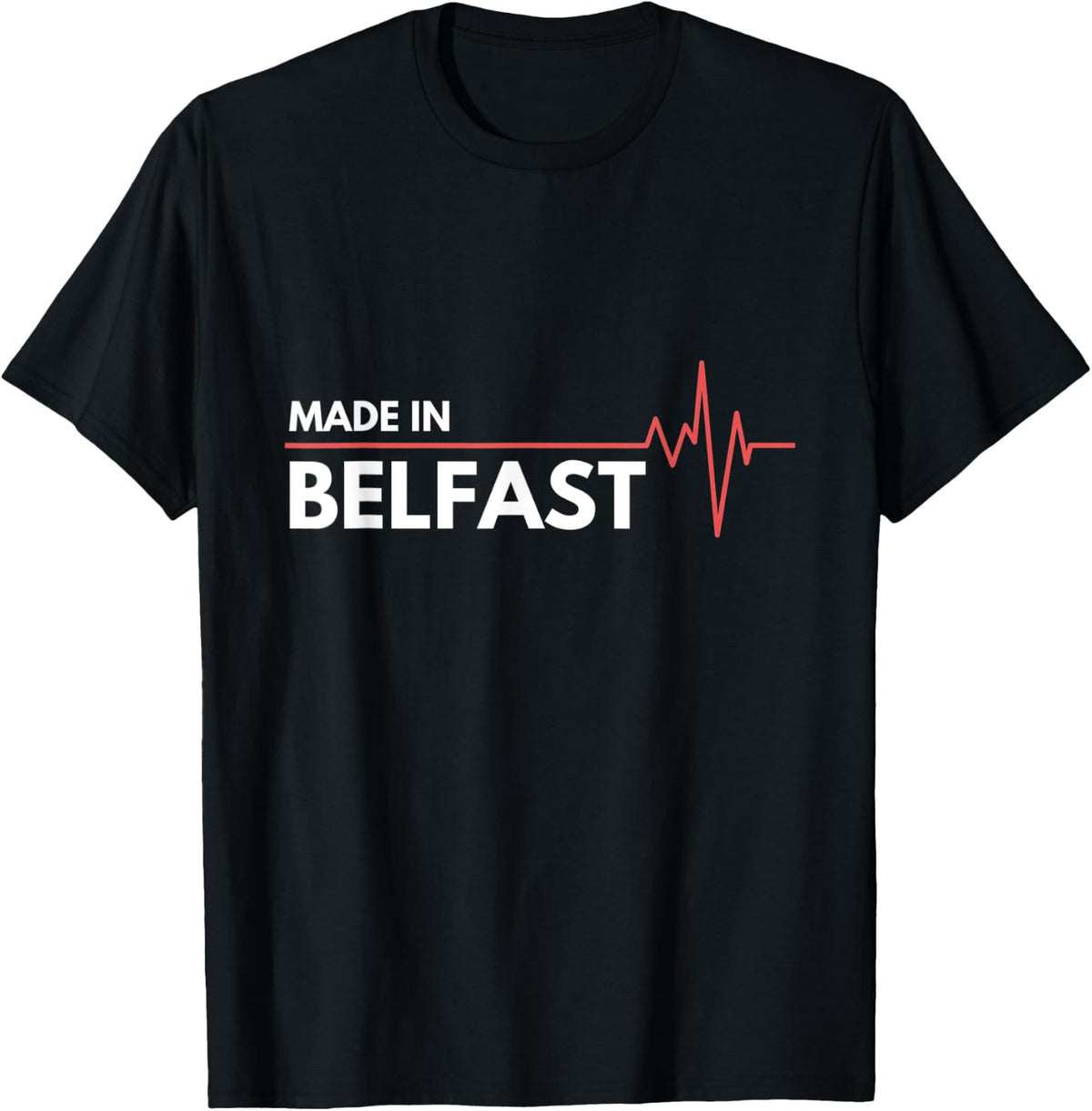 Born In Belfast UK United Kingdom Birth Place Apparel | High Search Volume | Perfect Gift Choice