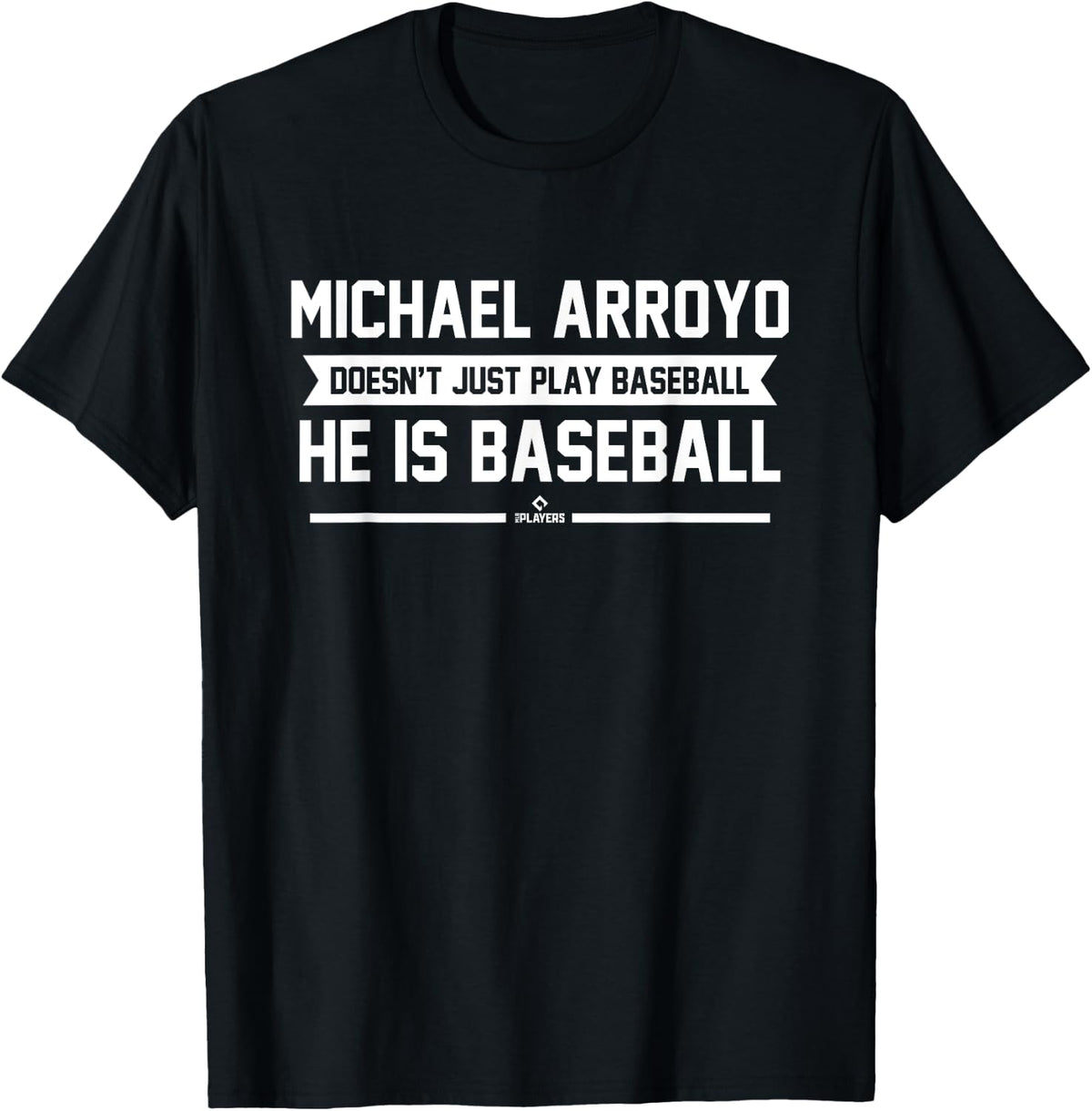 He is Baseball Michael Arroyo Prospect Baseball Fan Gear Apparel | Trending 2025