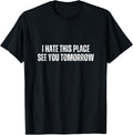 I Hate This Place Funny Gym Workout Apparel | High Search Volume | Aesthetic Casual Look
