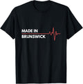 Made In Brunswick Maine Place Of Birth Hometown Apparel | Top Conversion Title | Perfect Gift Choice