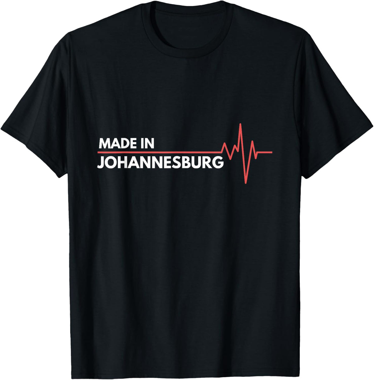 Made In Johannesburg South Africa Place Of Birth Apparel | Premium Quality | Top Rated Comfort