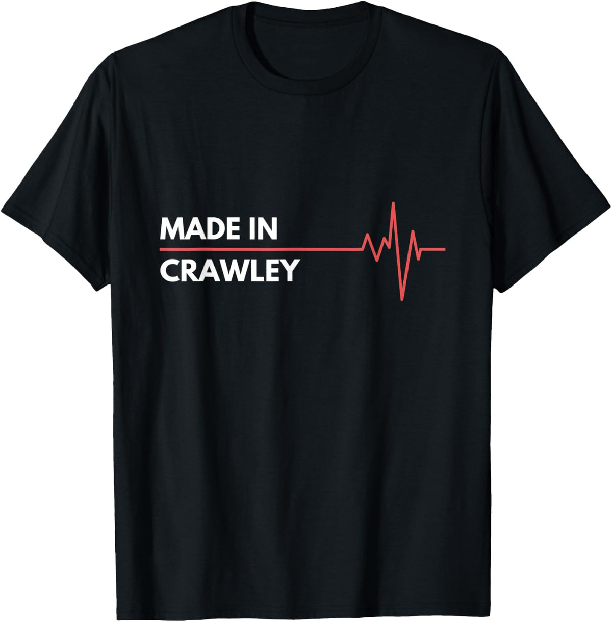 Made In Crawley England Place Of Birth Hometown Apparel | US Viral Pick | Daily Wear Essential