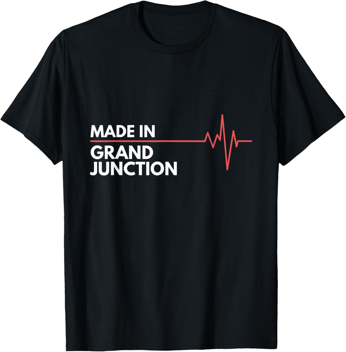Made In Grand Junction Colorado Place Of Birth Birthplace Apparel | Trending 2025 | Aesthetic Casual Look