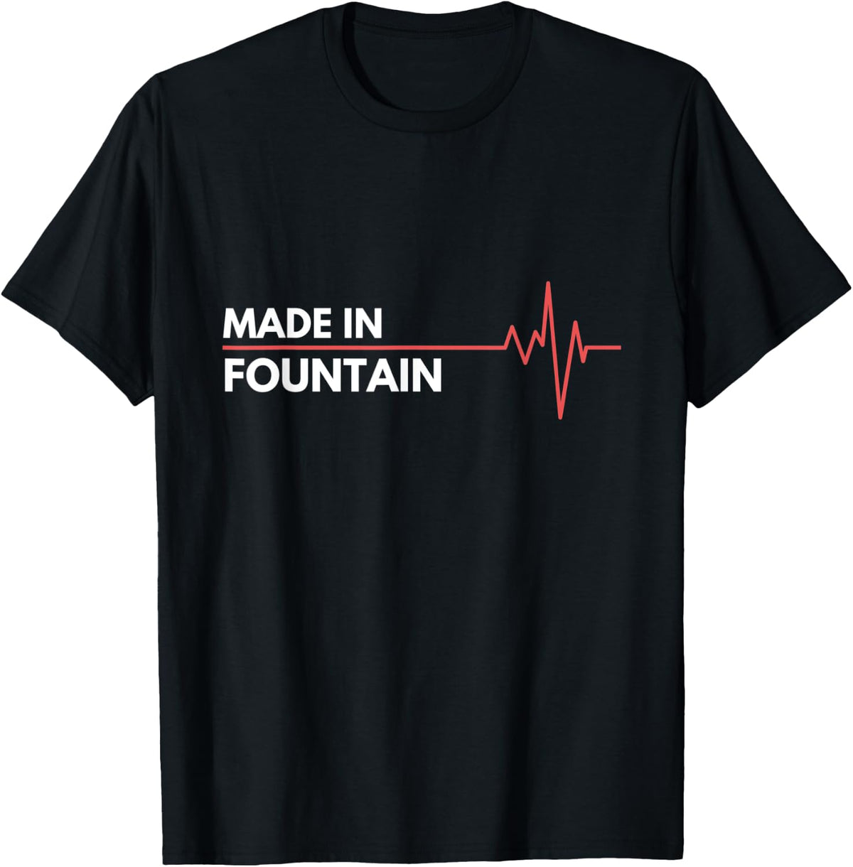 Made In Fountain Colorado Place Of Birth Birthplace Apparel | Bestseller Style | Customer Favorite