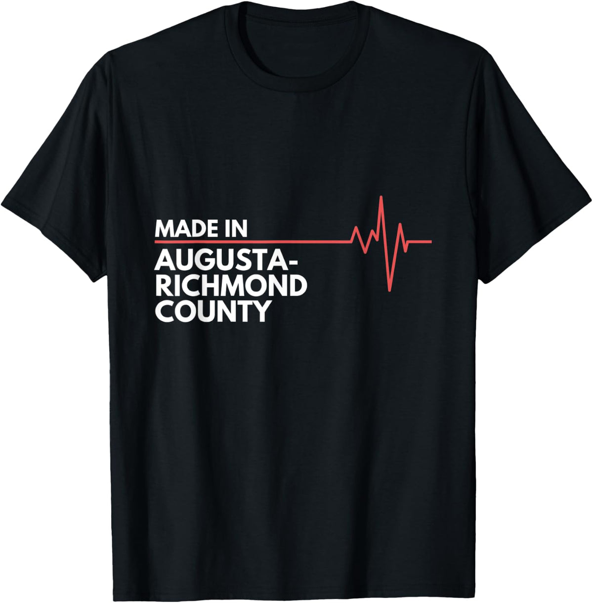 Made In Augusta-Richmond County Georgia USA Place Of Birth Apparel | Bestseller Style | Top Rated Comfort