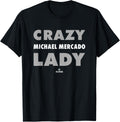 Crazy Lady for Michael Mercado Prospect Baseball Fan Gear Apparel | Everyday Casual Wear