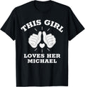 This Girl Loves Her Michael Apparel | US Best Seller