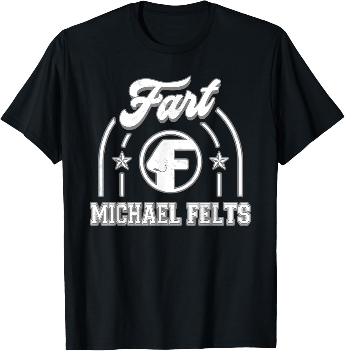 Michael Felts Fart Funny Apparel | Everyday Casual Wear