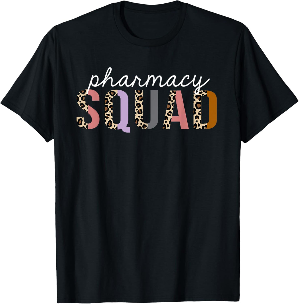 Pharmacy Squad Leopard Print Funny Appreciation Apparel Premium Print Best Seller Look