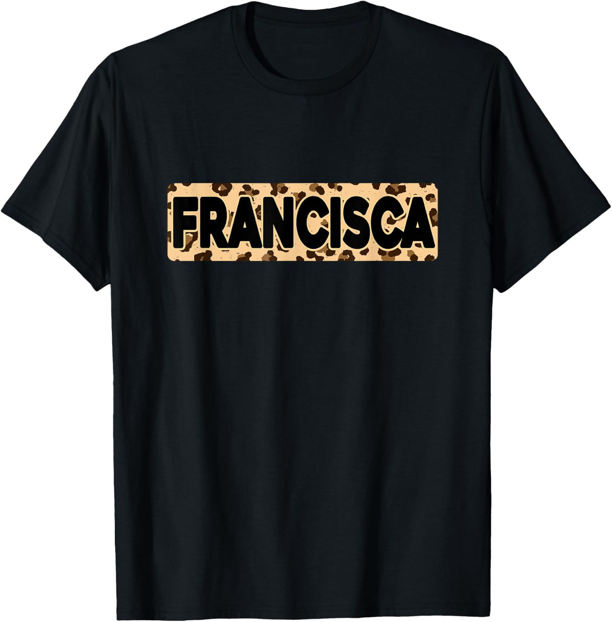 Funny Francisca Leopard Print Personalized Name Francisca Apparel Trending US Fan Favorite