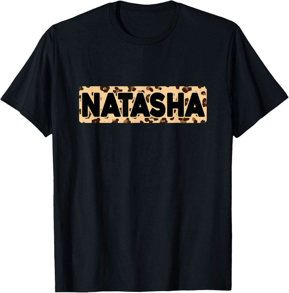 Funny Natasha Leopard Print Personalized Name Natasha Apparel Comfort Fit US Top Pick