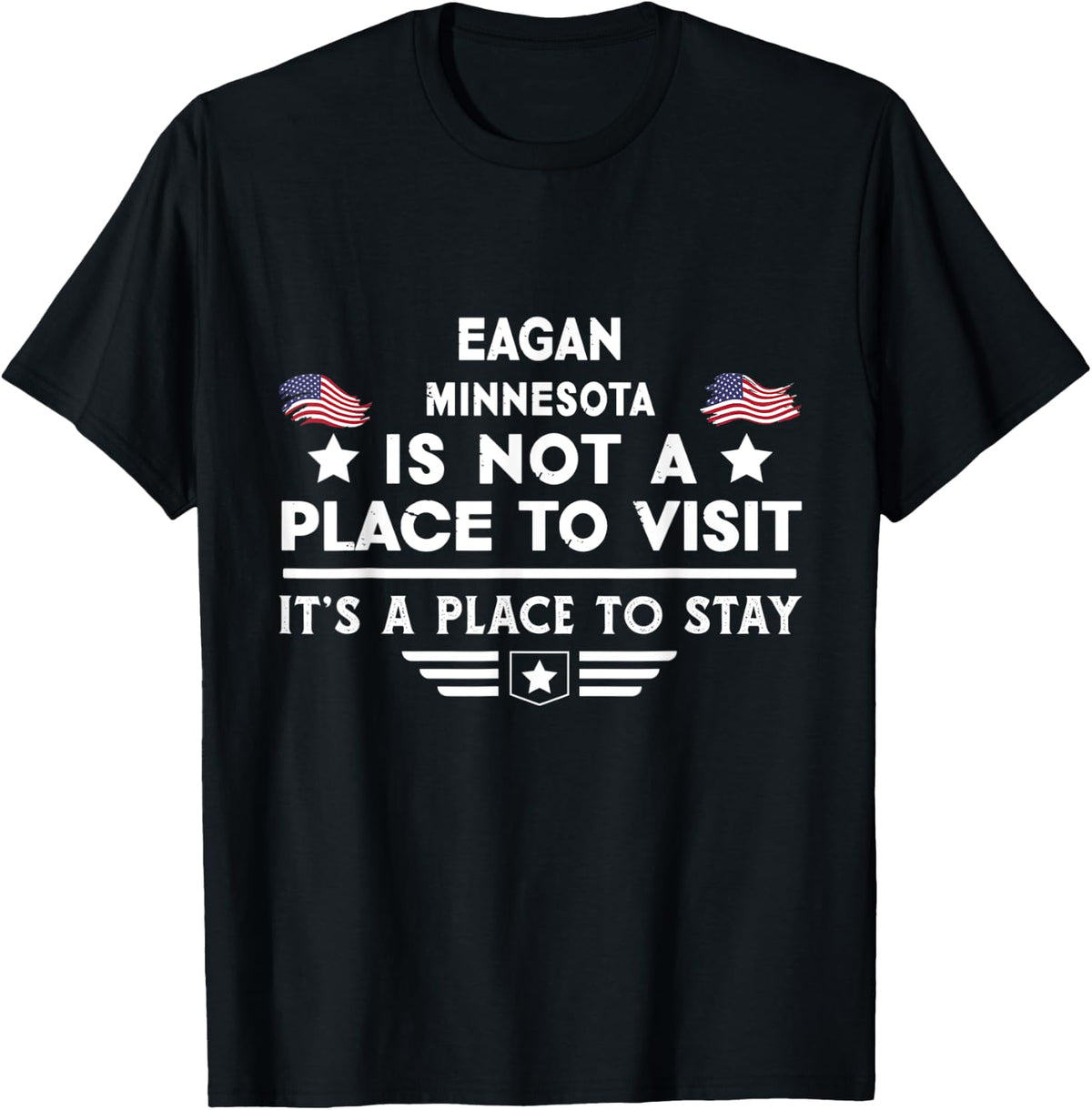 Eagan Minnesota Place to stay USA Town Home City Apparel | Trending 2025 | Customer Favorite
