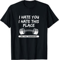 I Hate You This Place See You Tomorrow Workout Apparel | Google Shopping Optimized | Perfect Gift Choice
