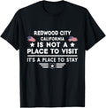 Redwood City California Place to stay USA Town Home City Apparel | Top Conversion Title | Customer Favorite
