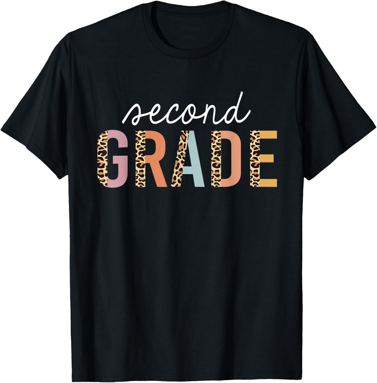 Leopard 2nd Grade Teacher Cute Second Grade Back to School Apparel Comfort Fit US Top Pick