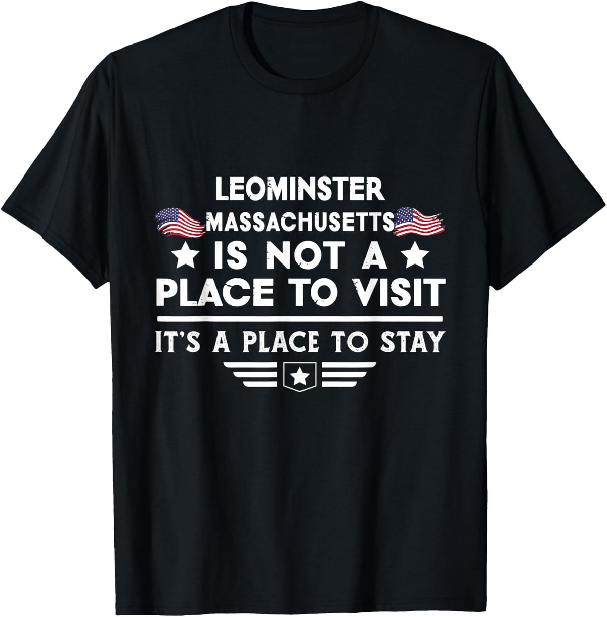 Leominister Massachusetts Place to stay USA Town Home City Apparel | Trending 2025 | Customer Favorite