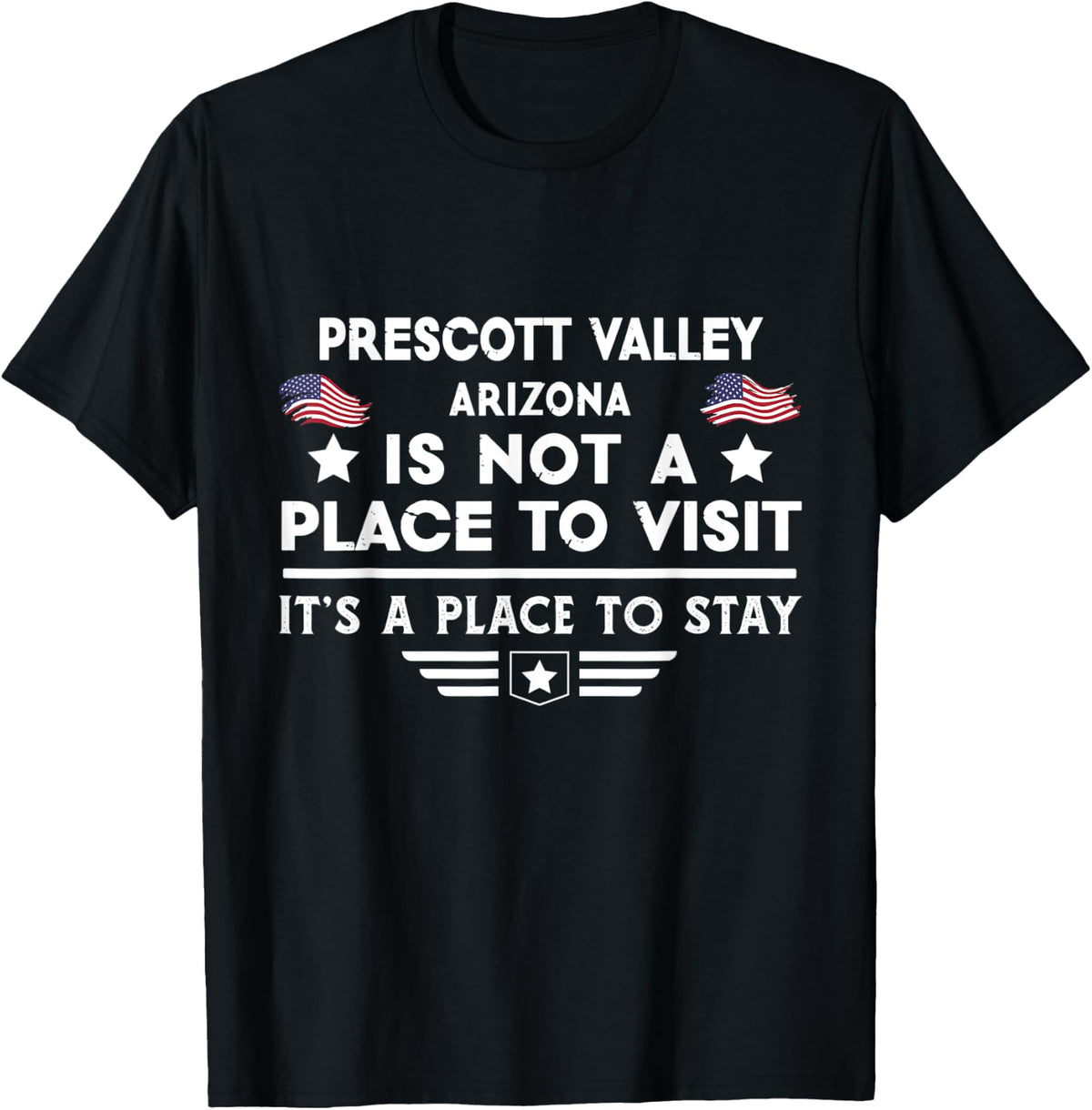 Prescott Valley Arizona Place to stay USA Town Home City Apparel | Bestseller Style | Daily Wear Essential