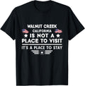 Walnut Creek California Place to stay USA Town Home City Apparel | High Search Volume | Perfect Gift Choice