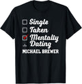 Mentally Dating Michael Brewer Prospect Baseball Fan Gear Apparel | Premium Quality