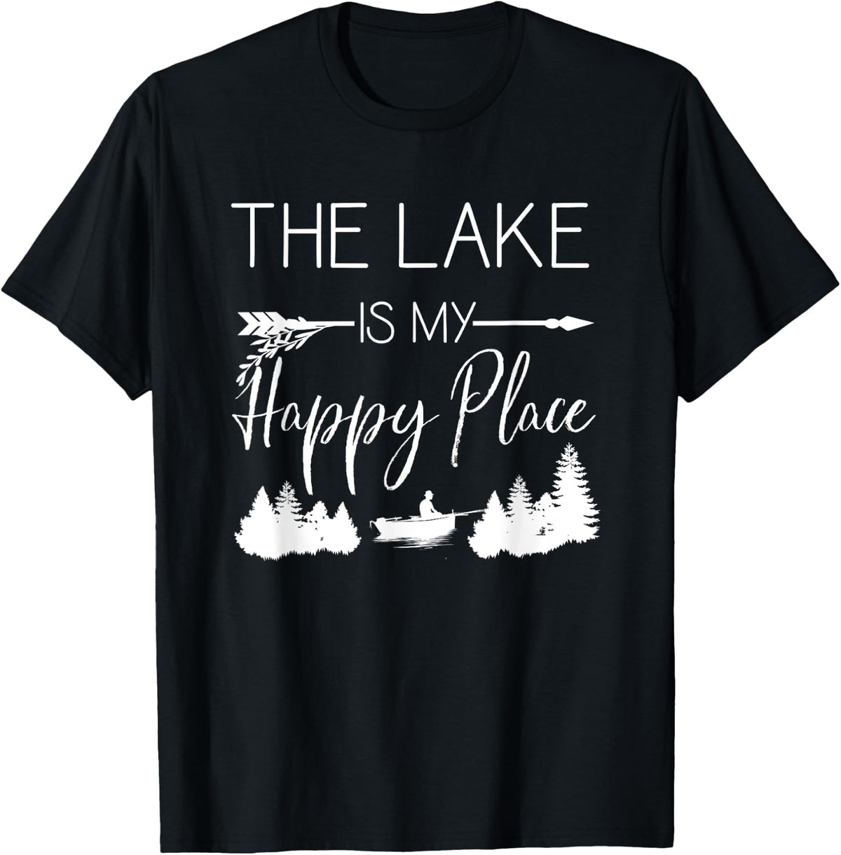Lake Is My Happy Place Boat Man Forest Silhouette Apparel | Google Shopping Optimized | Aesthetic Casual Look
