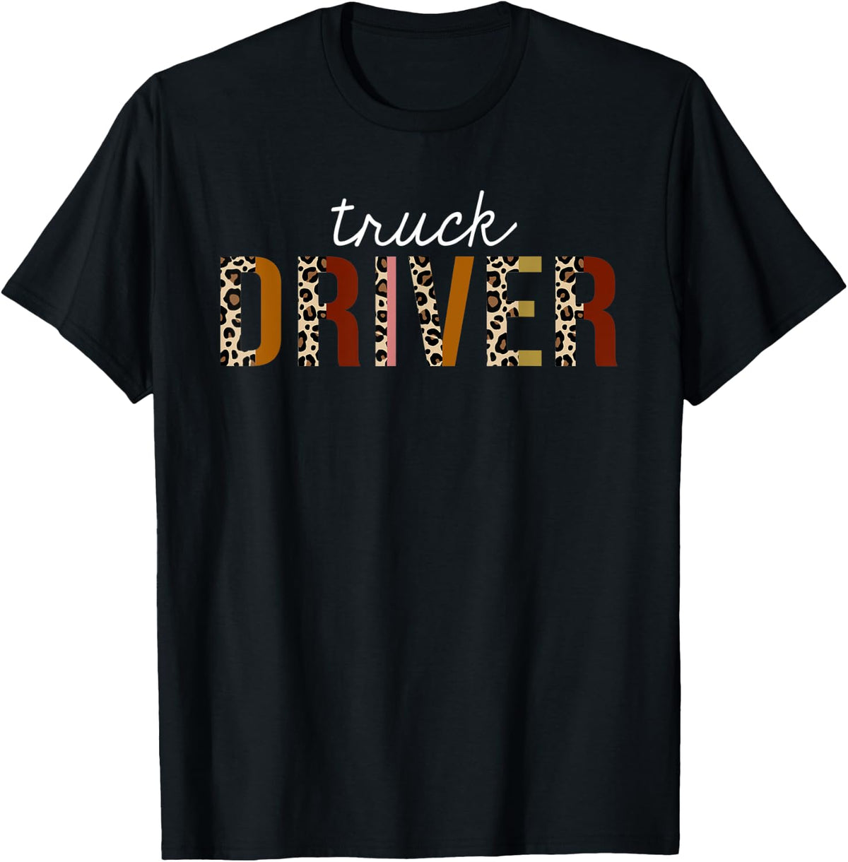 Truck Driver Leopard Print Funny Appreciation Apparel Viral TikTok Find Hot Right Now