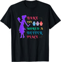 Baking And Cooking Lover Bake The World A Better Place Apparel | Google Shopping Optimized | Aesthetic Casual Look