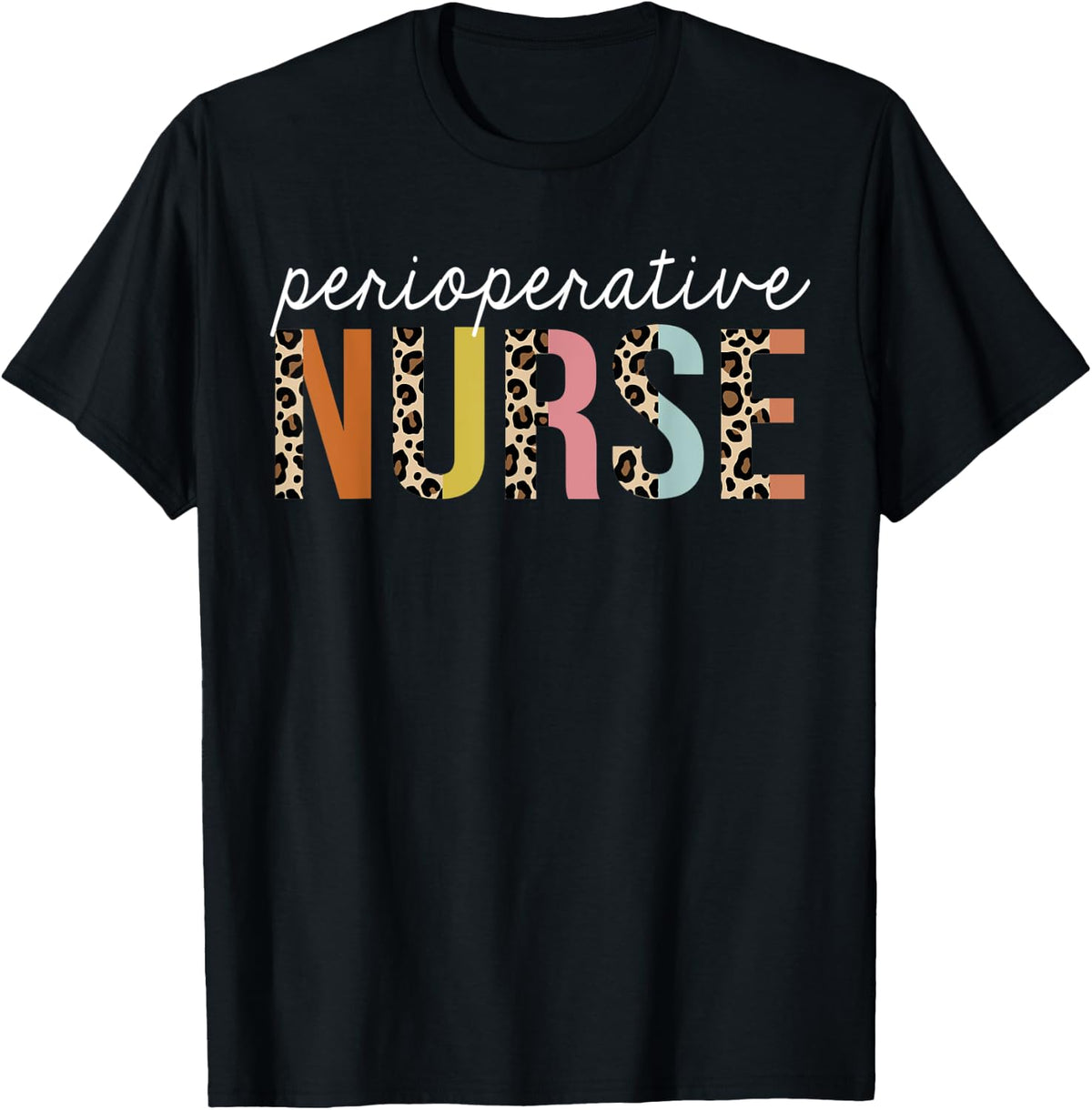 Perioperative Nurse Life Leopard Print RN Registered Nursing Apparel Streetwear Style Best Seller Look