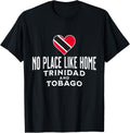 No Place Like Home - Sweet T and T Trinidad Tobago Patriotic T-Shirt for Women Kids Men T-Shirt | Trending 2025 | Aesthetic Casual Look