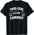Fun Graphic-This Girl Loves Cardiff Apparel | Top Conversion Title | Customer Favorite