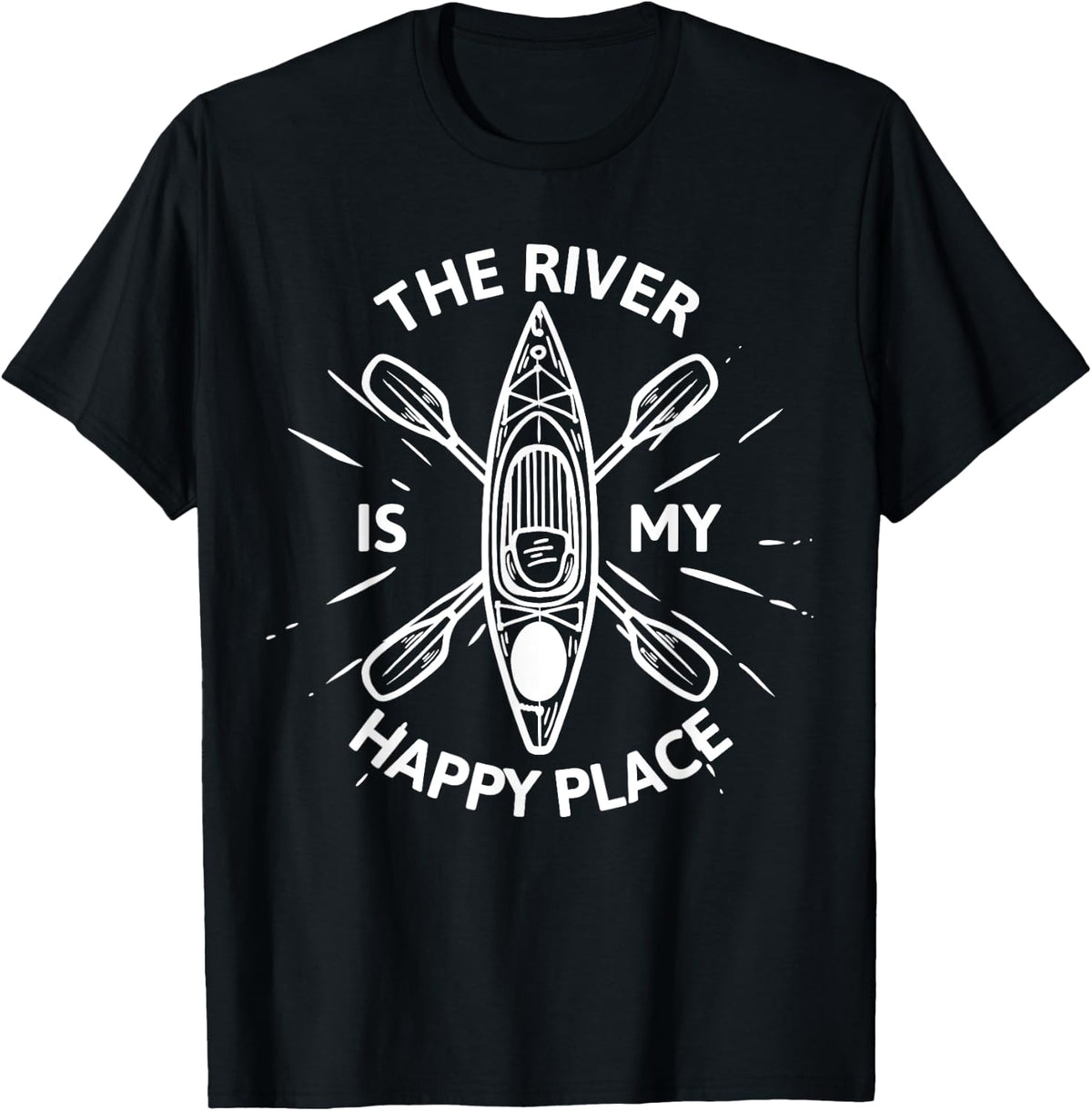 The river is my happy place Kayak kayak canoe Apparel | Premium Quality | Daily Wear Essential