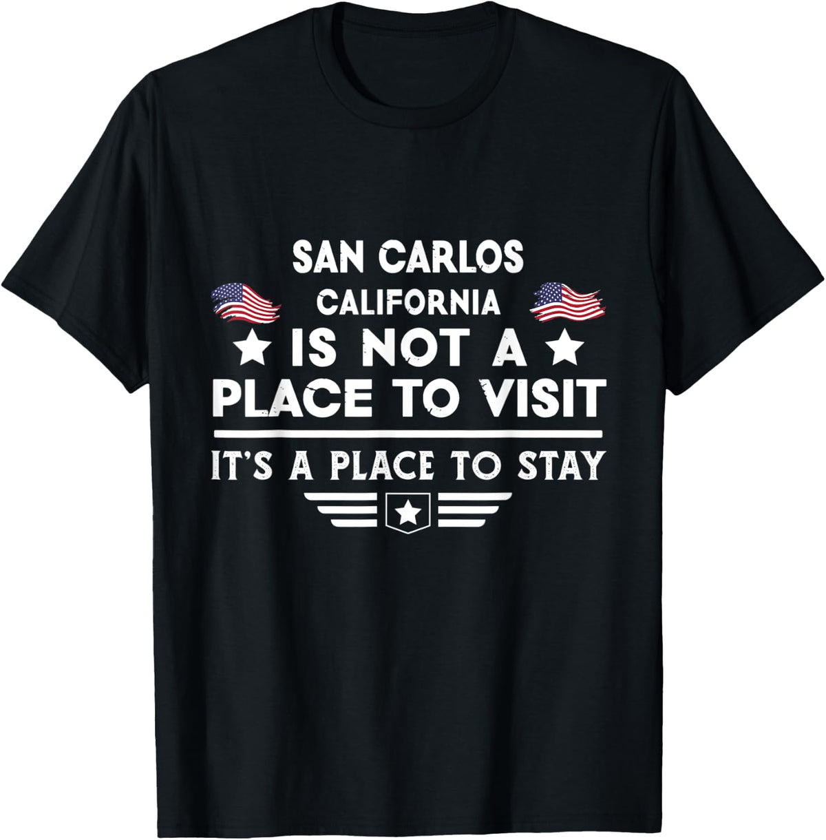 San Carlos California Place to stay USA Town Home City Apparel | High Search Volume | Top Rated Comfort